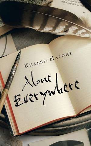 Alone Everywhere de Khaled Hafdhi