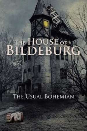 The House of Bildeburg de The Usual Bohemian