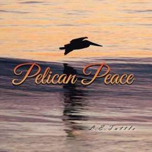 Pelican Peace de L. E. Tuttle