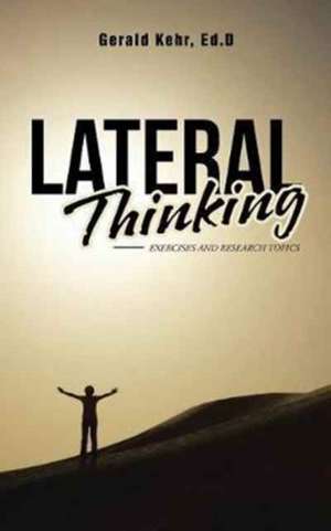 Lateral Thinking de Ed. D. Gerald Kehr