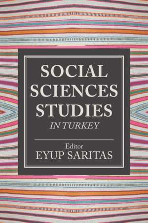 Social Sciences Studies in Turkey de Eyup Saritas