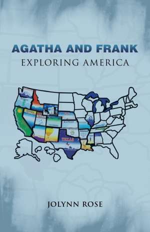 Agatha and Frank de Jolynn Rose