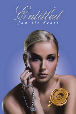 Entitled de Janelle Scott