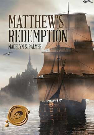 Matthew's Redemption de Madelyn S. Palmer