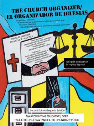 The Church Organizer/El Organizador De Iglesias de Paul E. Bellini Cpa