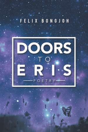 Doors to Eris de Felix Bongjoh