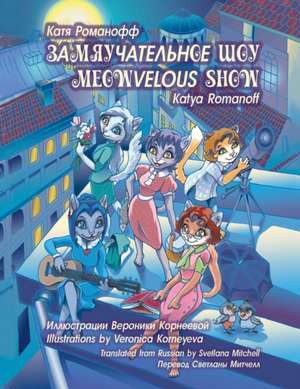 Meowvelous Show de Katya Romanoff