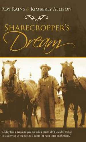 Sharecropper's Dream de Roy Rains