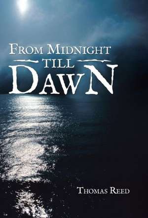 From Midnight Till Dawn de Thomas Reed