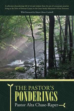 The Pastor's Ponderings de Pastor Alta Chase-Raper