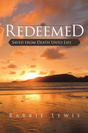 Redeemed de Barrie Lewis