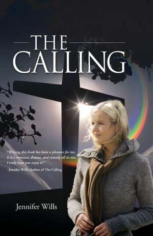 The Calling de Jennifer Wills