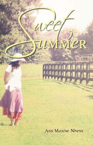 Sweet Summer de Ann Maxine Nivens