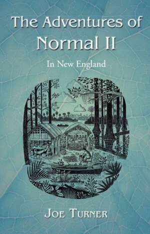 The Adventures of Normal II de Joe Turner