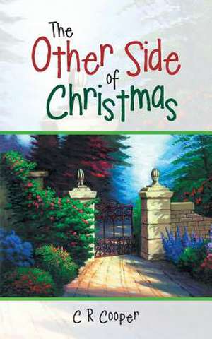 The Other Side of Christmas de C. R. Cooper