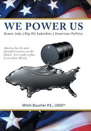 We Power Us de Mitch Boucher P. E. Leedap