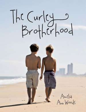 The Curley Brotherhood de Amelia Ann Woods