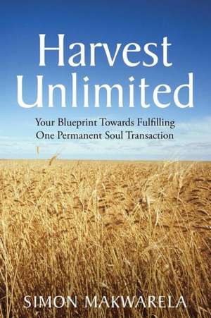 Harvest Unlimited de Simon Makwarela