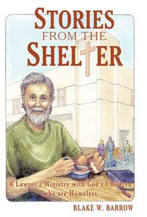 Stories from the Shelter de Blake W. Barrow