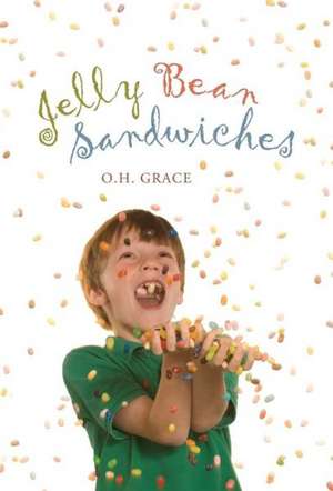 Jelly Bean Sandwiches de O. H. Grace