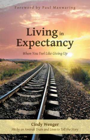 Living in Expectancy de Cindy Wenger