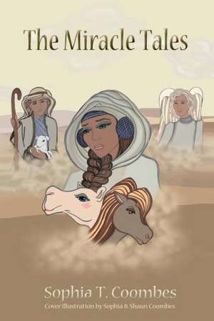 The Miracle Tales de Sophia T. Coombes