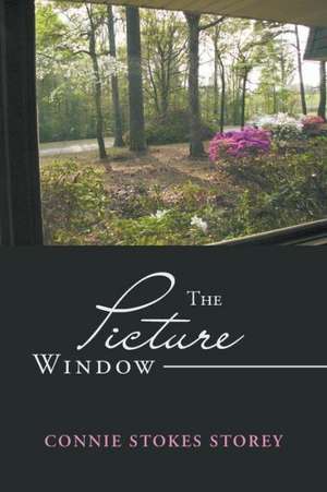 The Picture Window de Connie Stokes Storey