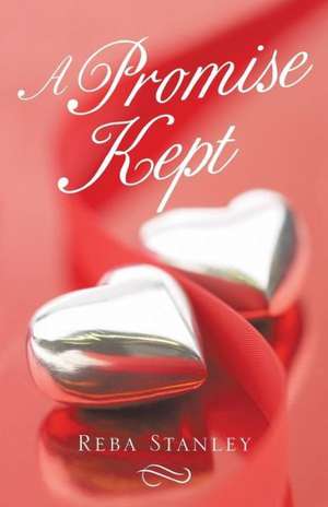 A Promise Kept de Reba Stanley