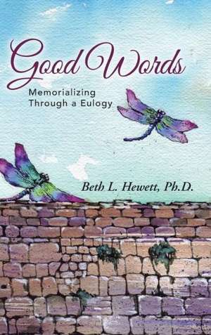 Good Words de Ph. D. Beth L. Hewett