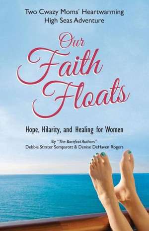 Our Faith Floats de Debbie Sempsrott