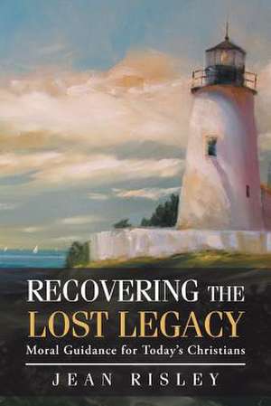 Recovering the Lost Legacy de Jean Risley