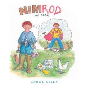 Nimrod the Great de Carol Kelly