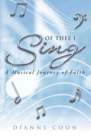 Of Thee I Sing de Dianne Coon