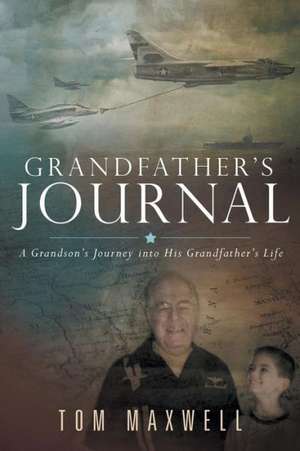 Grandfather's Journal de Tom Maxwell