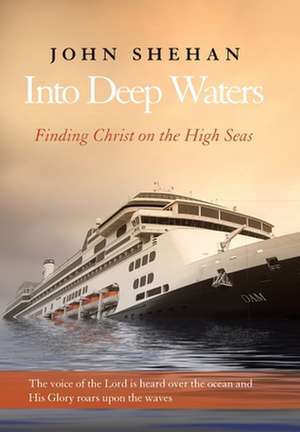 Into Deep Waters de John Shehan