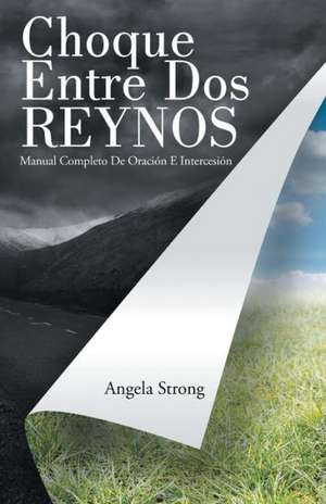 Choque Entre DOS Reynos de Angela Strong