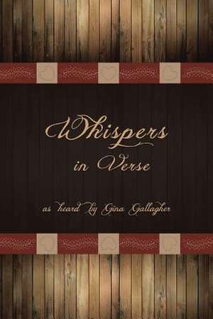 Whispers in Verse de Gina Gallagher