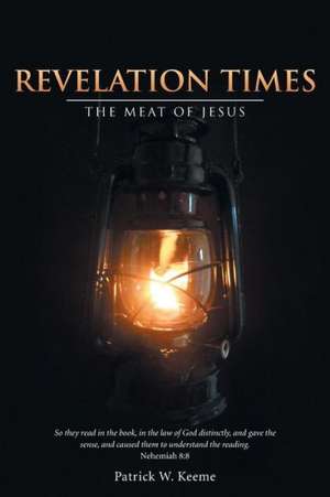 Revelation Times de Patrick W. Keeme