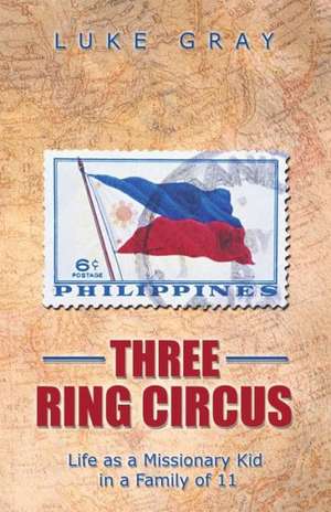 Three Ring Circus de Luke Gray