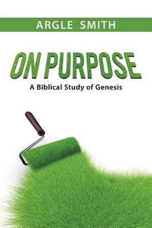 On Purpose de Argle Smith