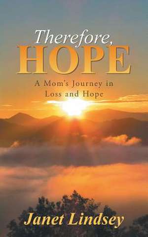 Therefore, Hope de Janet Lindsey