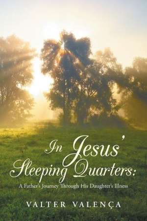 In Jesus' Sleeping Quarters de Valter Valenca