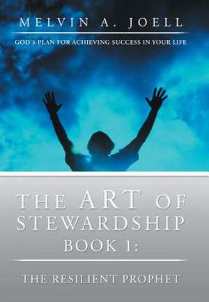 The Art of Stewardship de Melvin A. Joell