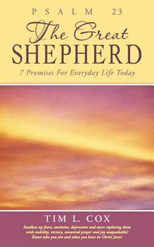 Psalm 23 the Great Shepherd de Tim L. Cox