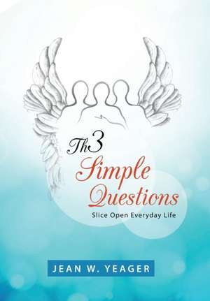 Th3 Simple Questions de Jean Yeager