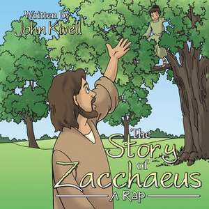 The Story of Zacchaeus de John Kivell