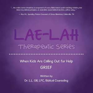 Lae-Lah Therapeutic Series de Lpc Dr L. L. Gill