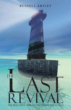 The Last Revival de Russell Smiley