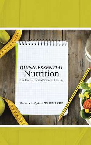 Quinn-Essential Nutrition de Barbara a. Quinn MS Rd Cde