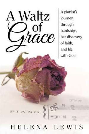 A Waltz of Grace de Helena Lewis